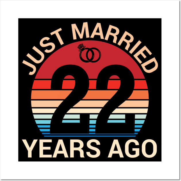 Just Married 22 Years Ago Husband Wife Married Anniversary Wall Art by joandraelliot